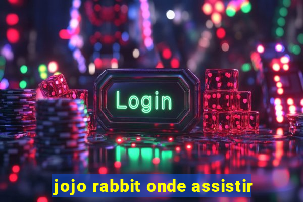 jojo rabbit onde assistir